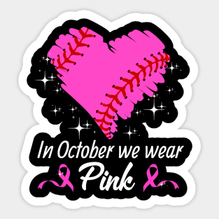 Baseball In October We Wear Pink Breast Cancer Awareness Sticker